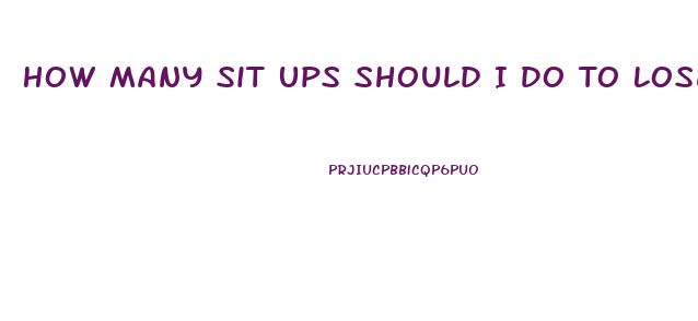 How Many Sit Ups Should I Do To Lose Weight