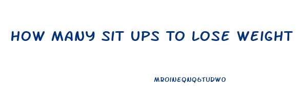 How Many Sit Ups To Lose Weight