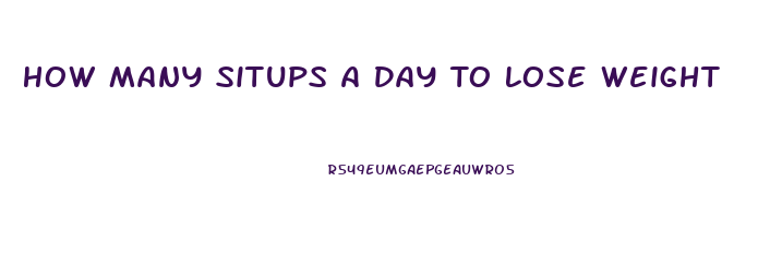 How Many Situps A Day To Lose Weight