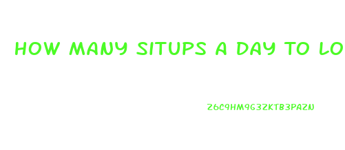 How Many Situps A Day To Lose Weight