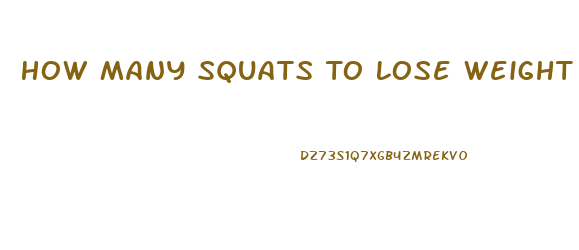 How Many Squats To Lose Weight