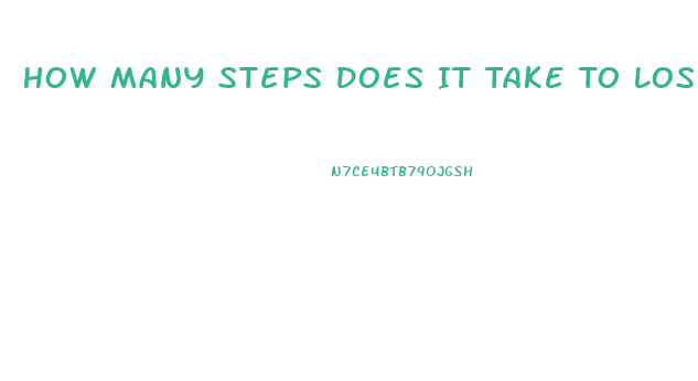 How Many Steps Does It Take To Lose Weight