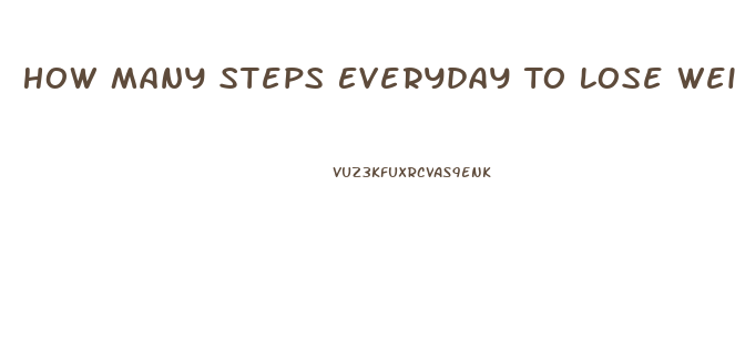How Many Steps Everyday To Lose Weight