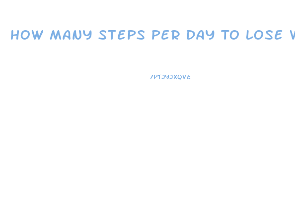 How Many Steps Per Day To Lose Weight