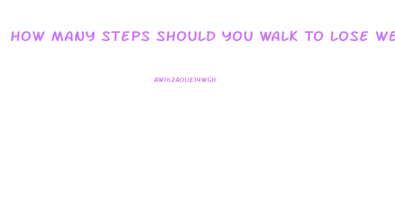 How Many Steps Should You Walk To Lose Weight