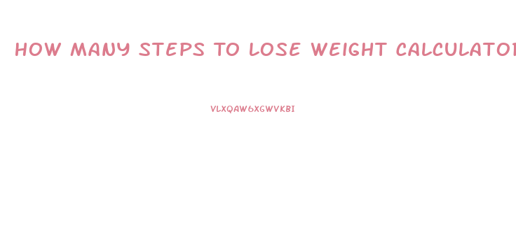 How Many Steps To Lose Weight Calculator