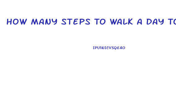 How Many Steps To Walk A Day To Lose Weight