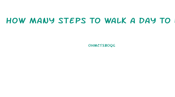 How Many Steps To Walk A Day To Lose Weight