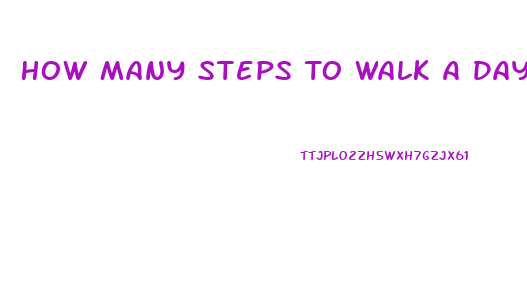 How Many Steps To Walk A Day To Lose Weight