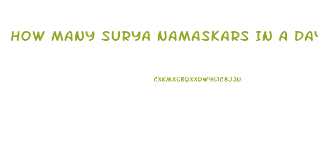 How Many Surya Namaskars In A Day To Lose Weight