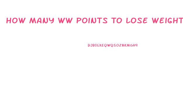 How Many Ww Points To Lose Weight