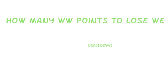 How Many Ww Points To Lose Weight