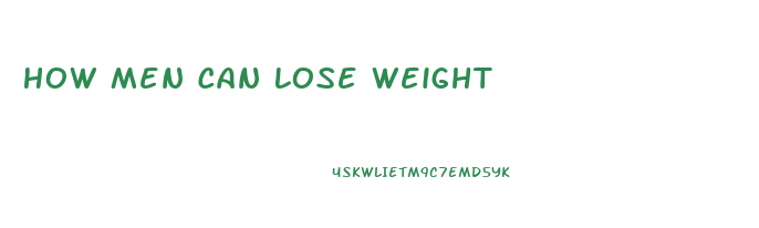 How Men Can Lose Weight