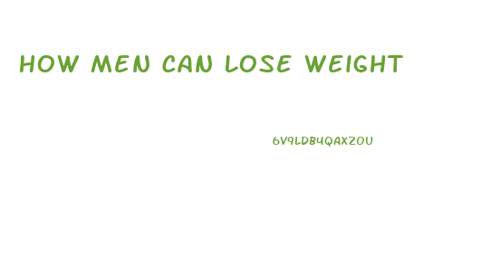 How Men Can Lose Weight