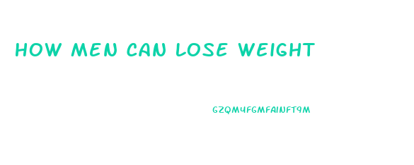 How Men Can Lose Weight