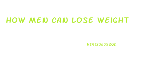 How Men Can Lose Weight