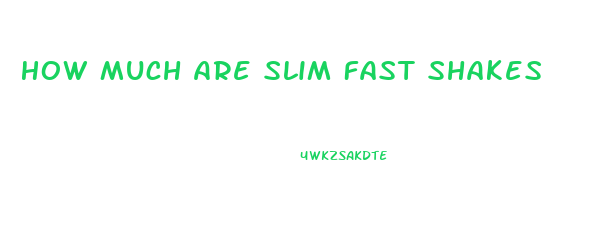 How Much Are Slim Fast Shakes