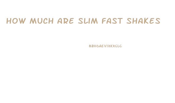 How Much Are Slim Fast Shakes