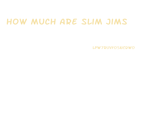 How Much Are Slim Jims