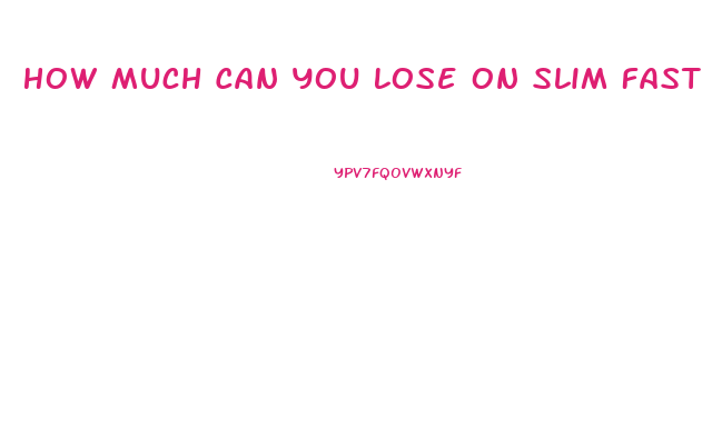 How Much Can You Lose On Slim Fast