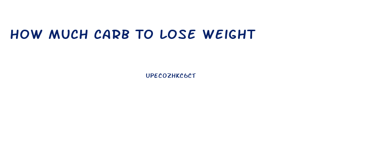 How Much Carb To Lose Weight