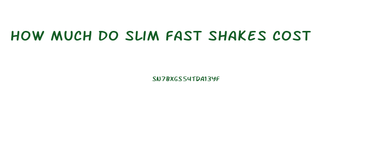 How Much Do Slim Fast Shakes Cost