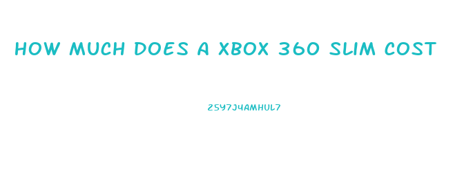 How Much Does A Xbox 360 Slim Cost