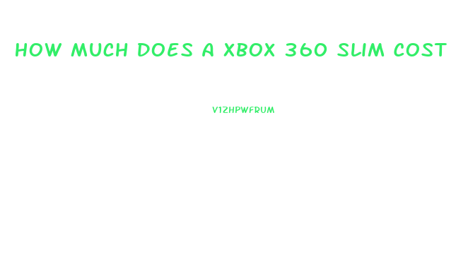 How Much Does A Xbox 360 Slim Cost