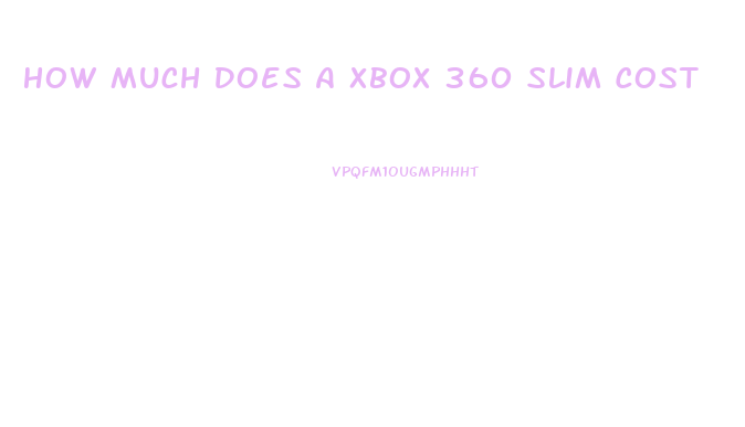 How Much Does A Xbox 360 Slim Cost