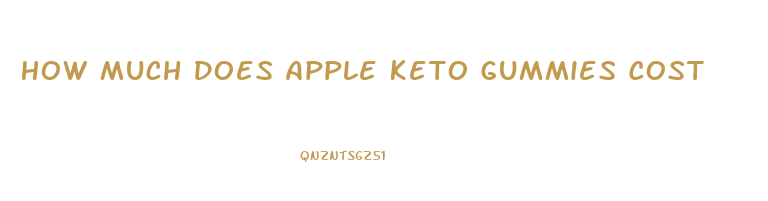 How Much Does Apple Keto Gummies Cost