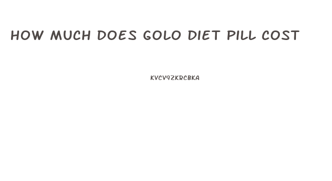 How Much Does Golo Diet Pill Cost