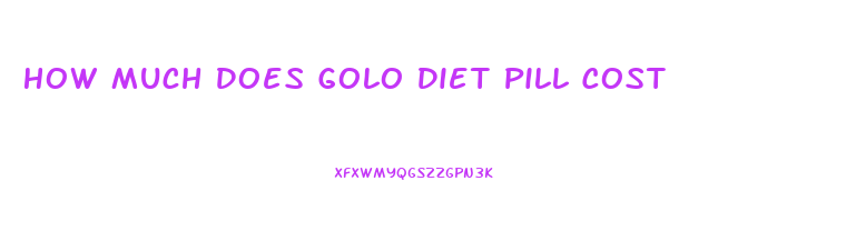 How Much Does Golo Diet Pill Cost