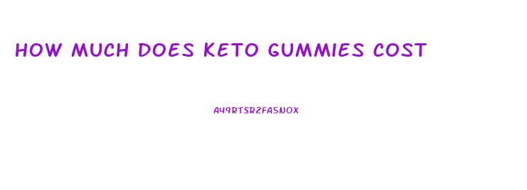 How Much Does Keto Gummies Cost