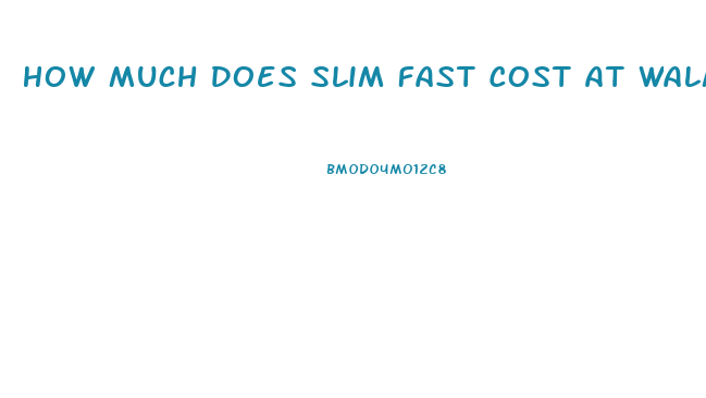 How Much Does Slim Fast Cost At Walmart