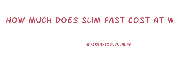 How Much Does Slim Fast Cost At Walmart