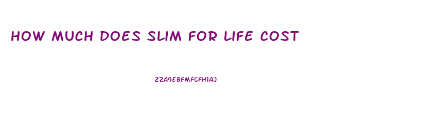 How Much Does Slim For Life Cost