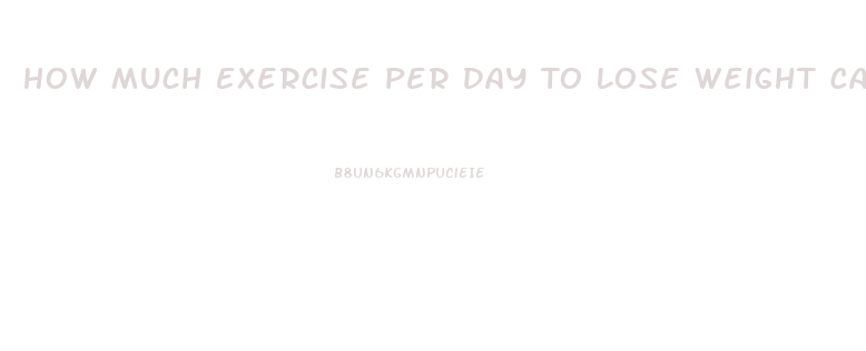 How Much Exercise Per Day To Lose Weight Calculator