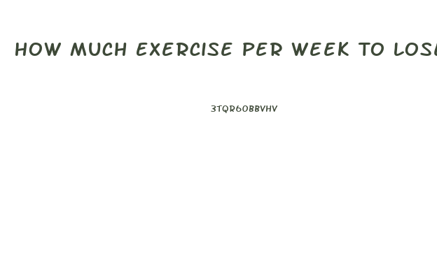 How Much Exercise Per Week To Lose Weight Calculator