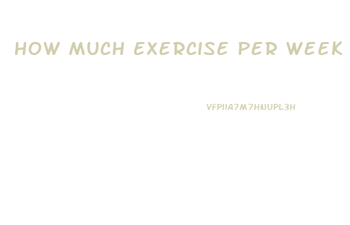 How Much Exercise Per Week To Lose Weight Calculator