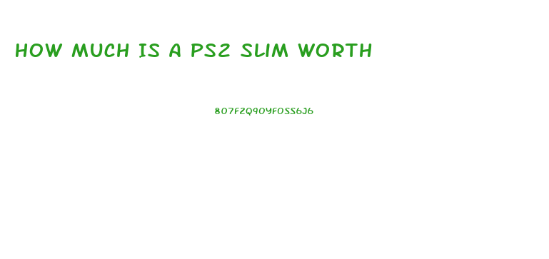 How Much Is A Ps2 Slim Worth