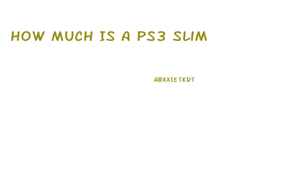 How Much Is A Ps3 Slim