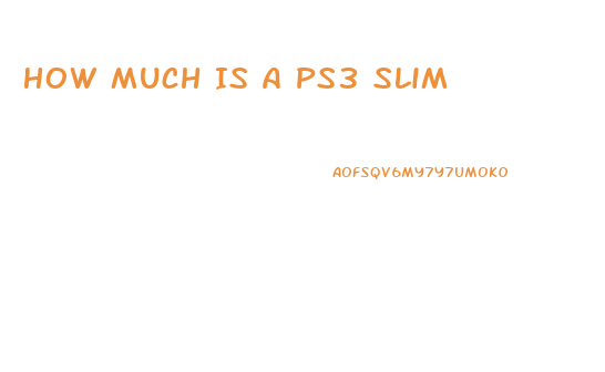 How Much Is A Ps3 Slim