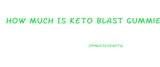 How Much Is Keto Blast Gummies Cost