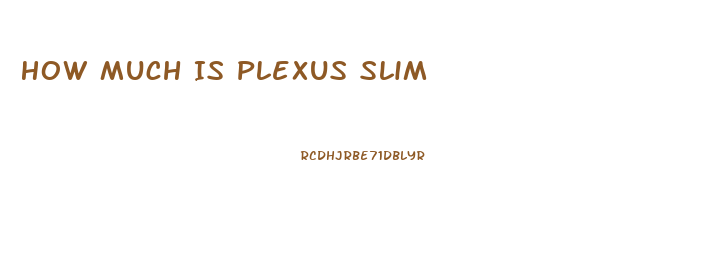 How Much Is Plexus Slim
