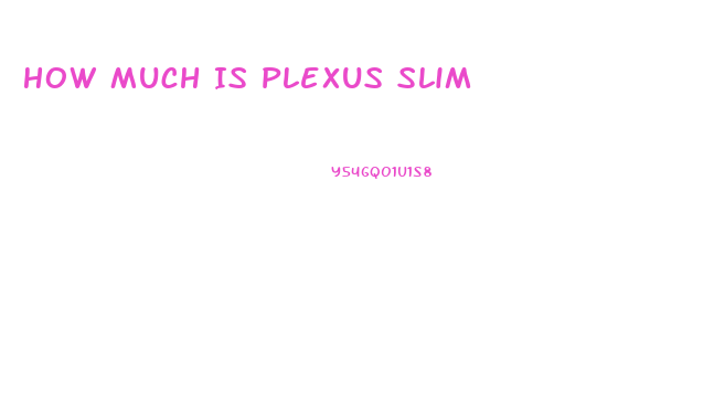 How Much Is Plexus Slim