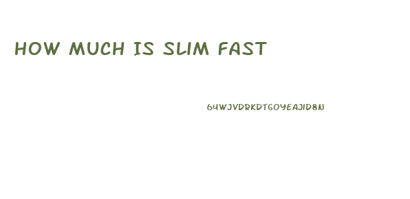 How Much Is Slim Fast