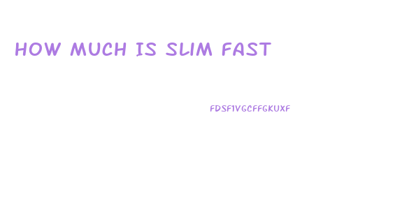 How Much Is Slim Fast