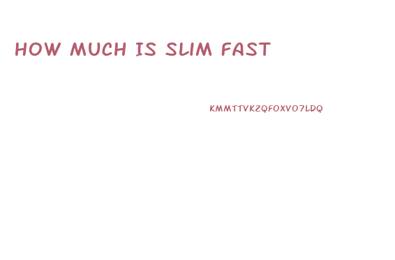 How Much Is Slim Fast