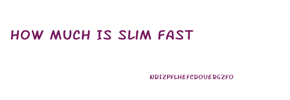 How Much Is Slim Fast